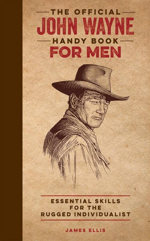 The Official John Wayne Handy Book for Men