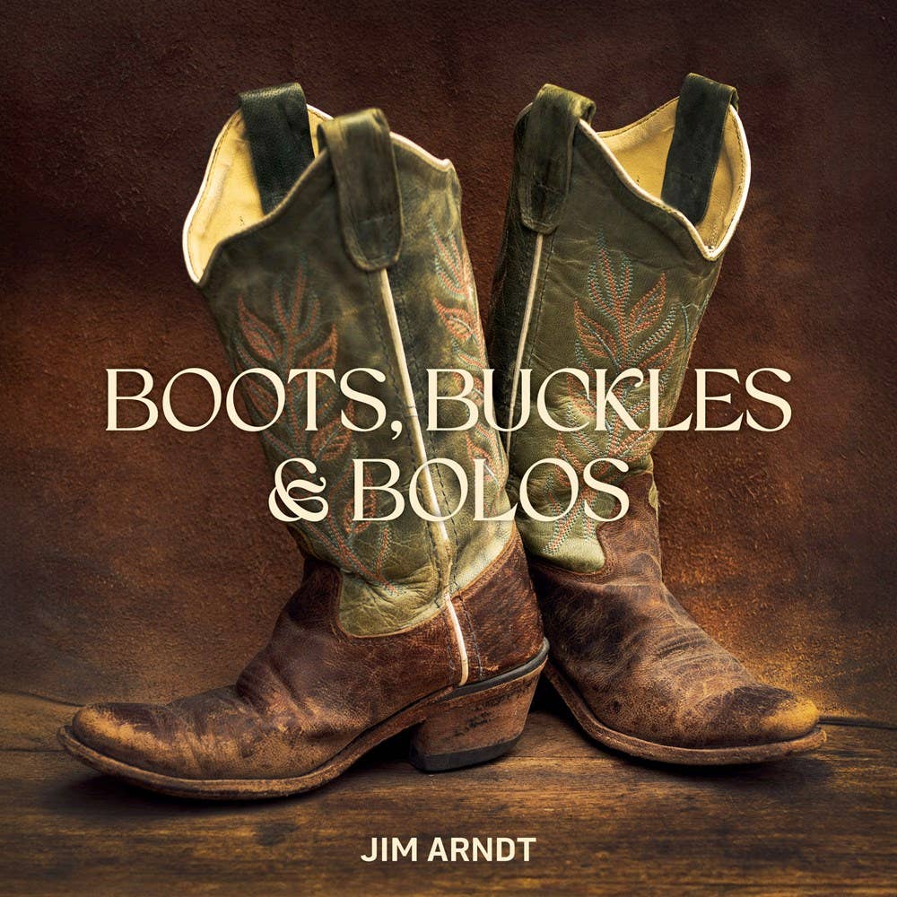 Boots, Buckles &amp; Bolos