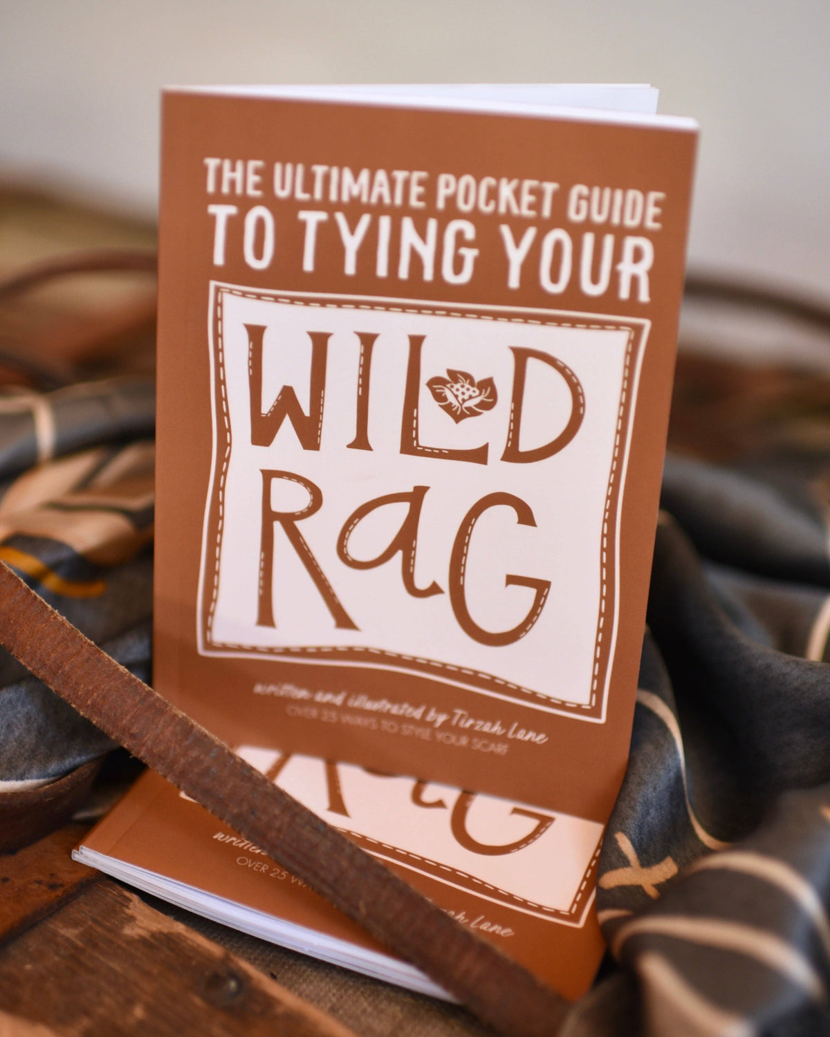 The Wild Rag Tying Guide by Tirzah Lane
