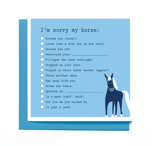 I'm Sorry My Horse… Card