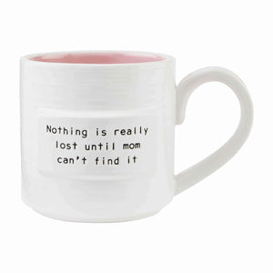 Nothing Mom Sentiment Mug