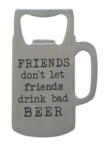 Drinking Sentiment Bottle Opener